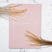 Load image into Gallery viewer, Relentless Faith Journal
